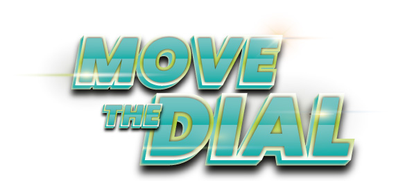 Move the Dial Campaign